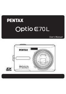 Pentax Optio E70 L manual. Camera Instructions.